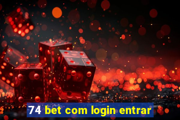 74 bet com login entrar