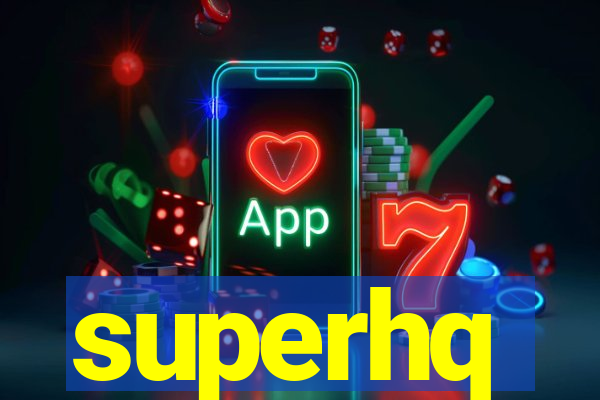 superhq