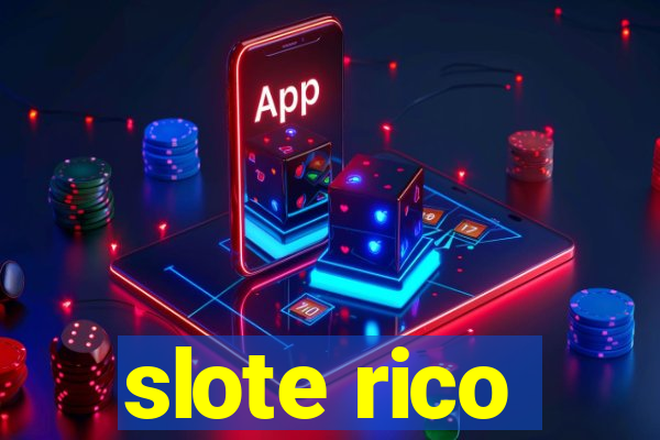 slote rico