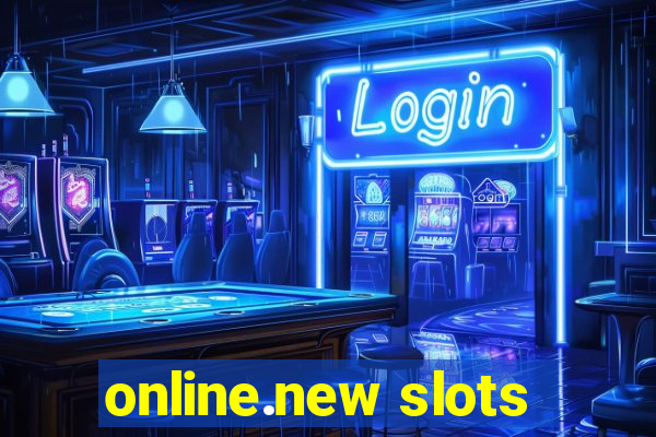 online.new slots