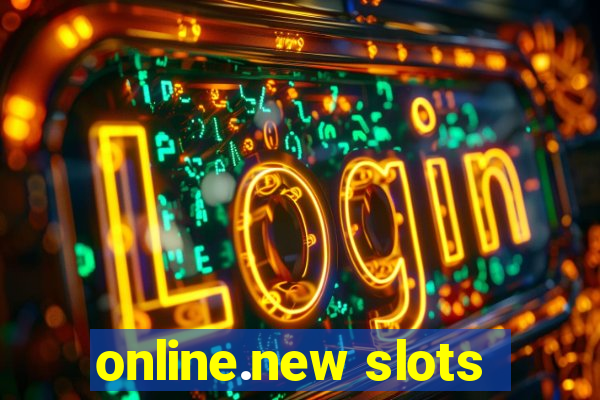 online.new slots