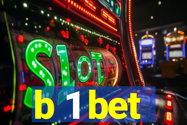 b 1 bet