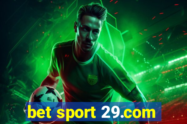 bet sport 29.com