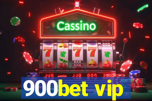 900bet vip