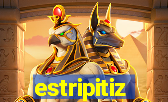 estripitiz