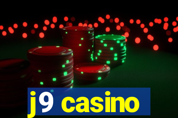 j9 casino