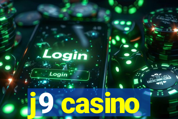 j9 casino