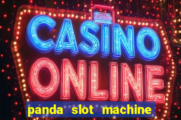 panda slot machine big win