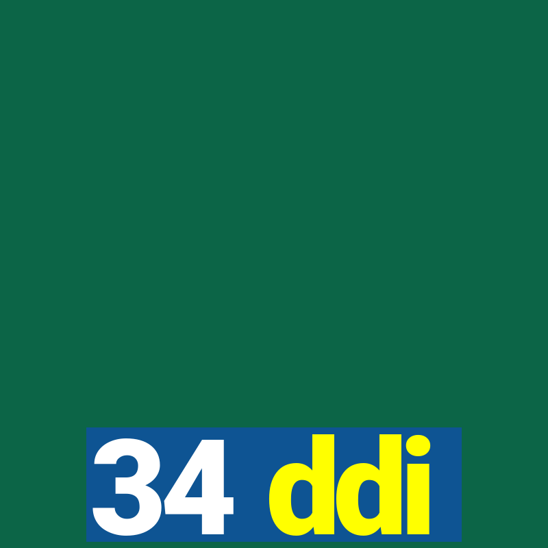 34 ddi