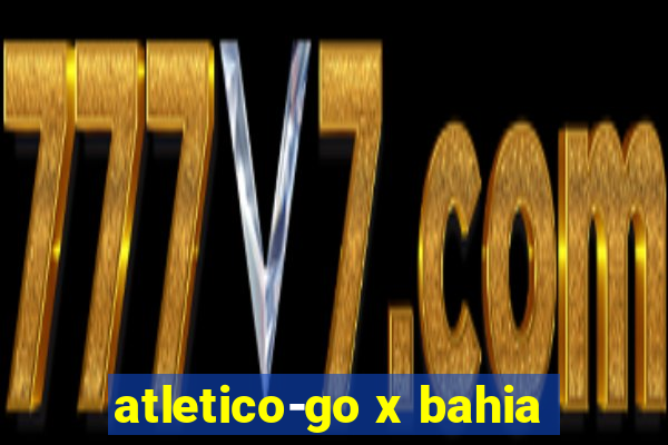 atletico-go x bahia