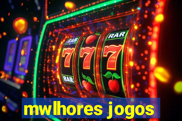 mwlhores jogos