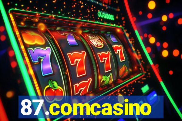 87.comcasino