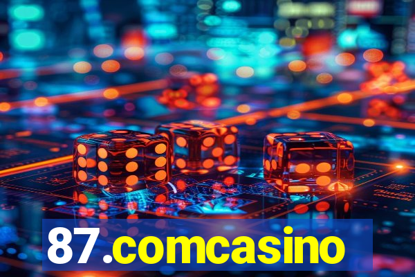 87.comcasino