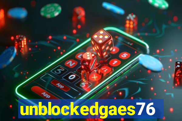 unblockedgaes76