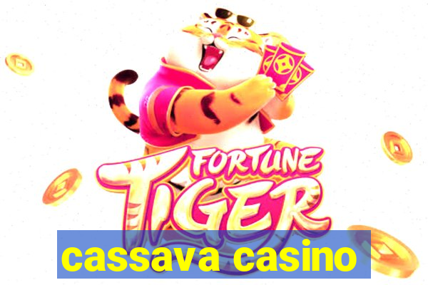 cassava casino