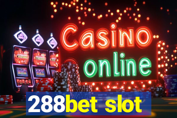 288bet slot