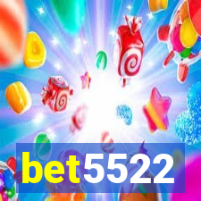 bet5522