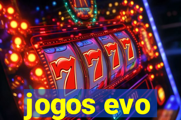 jogos evo