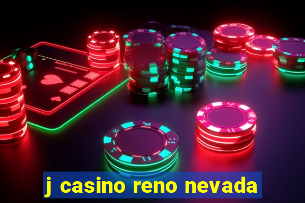 j casino reno nevada