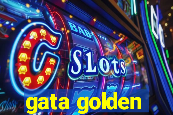 gata golden