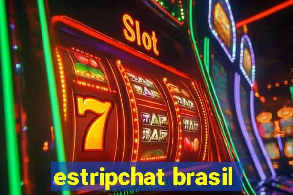 estripchat brasil