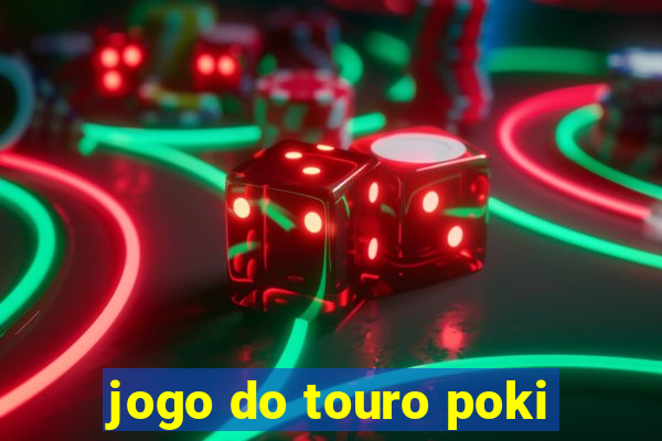 jogo do touro poki