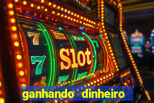 ganhando dinheiro com jogo