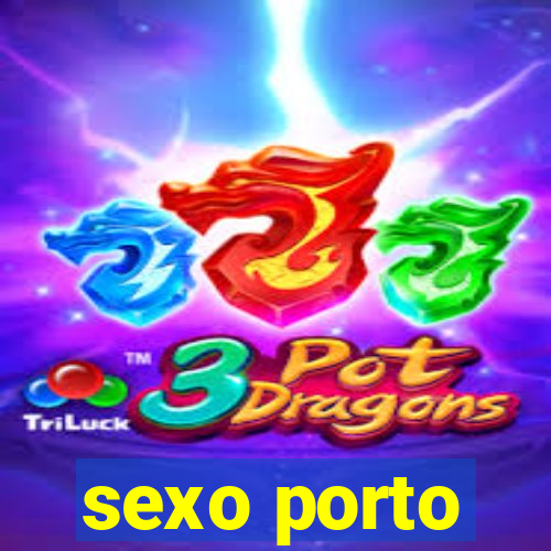 sexo porto