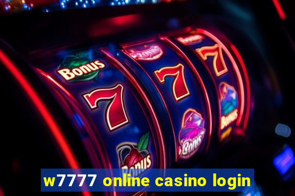 w7777 online casino login