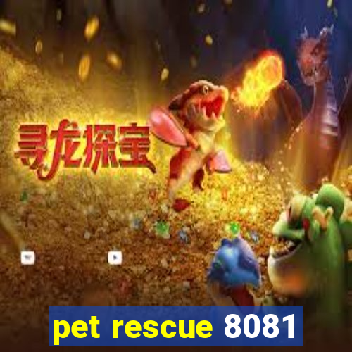 pet rescue 8081