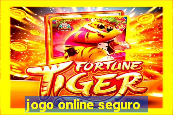 jogo online seguro