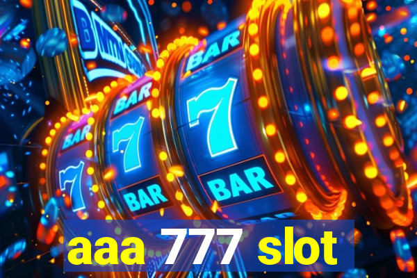 aaa 777 slot