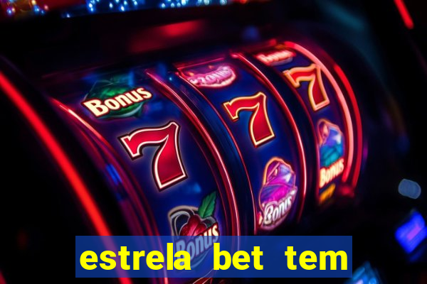 estrela bet tem cash out