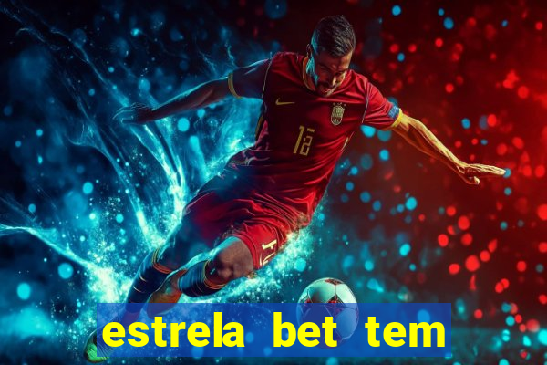 estrela bet tem cash out