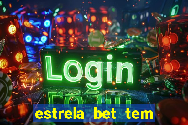 estrela bet tem cash out