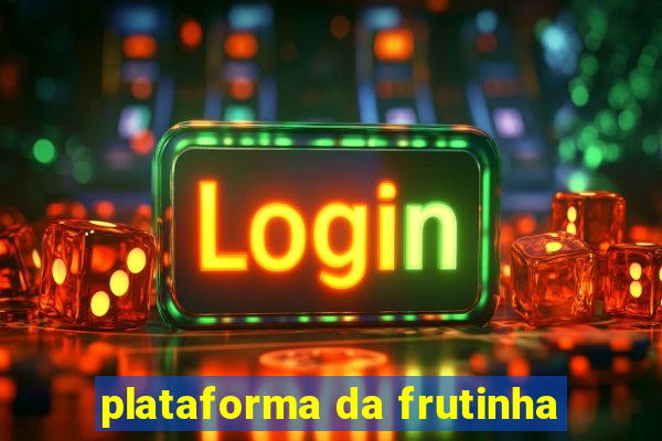 plataforma da frutinha