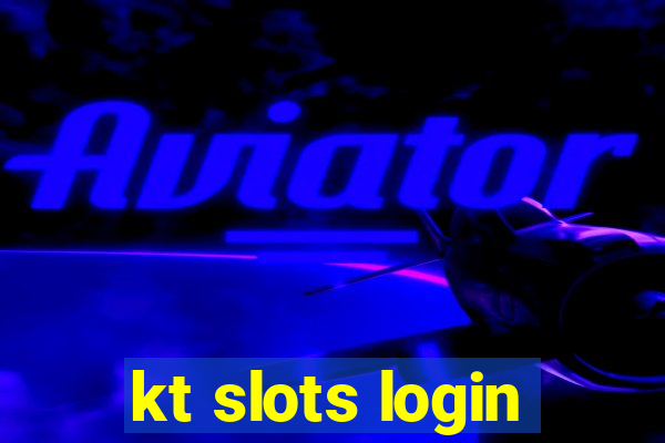 kt slots login