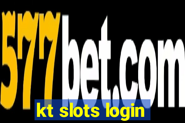 kt slots login