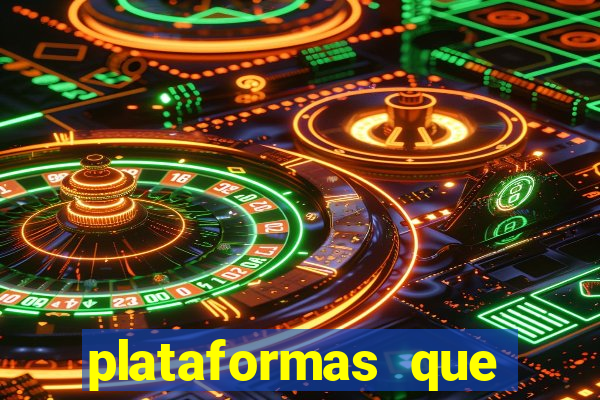 plataformas que estao pagando bem