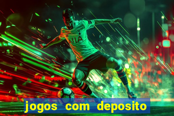 jogos com deposito de 5