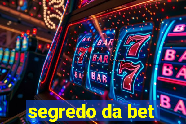 segredo da bet