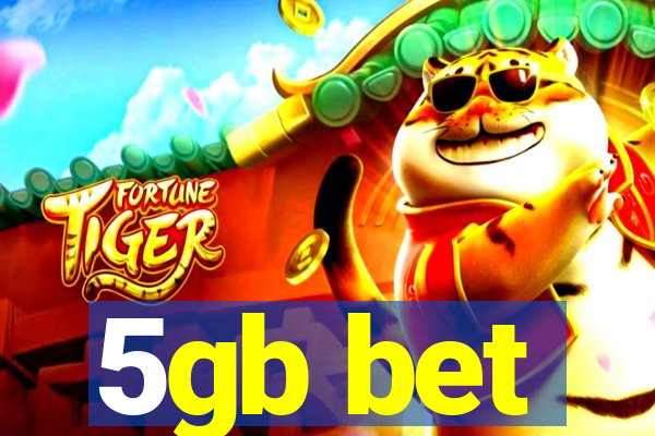 5gb bet