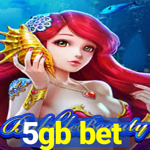 5gb bet