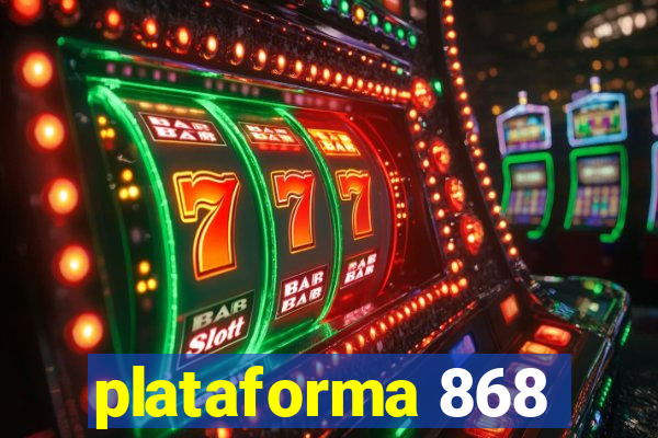 plataforma 868