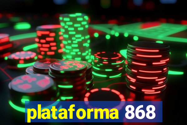 plataforma 868