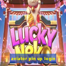 aviator pin up login