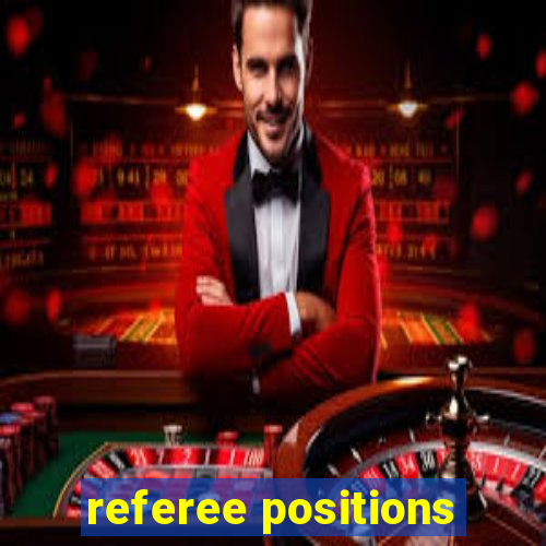 referee positions