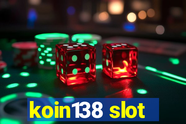 koin138 slot