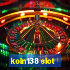 koin138 slot