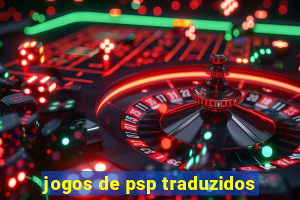 jogos de psp traduzidos